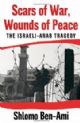102655 Scars of War, Wounds of Peace: The Israeli- Arab Tragedy